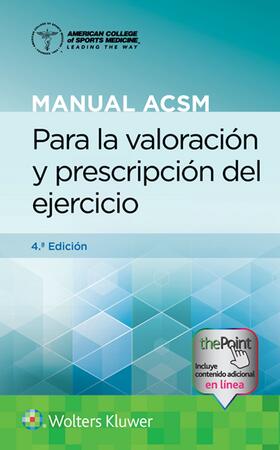 Liguori / American College of Sports Medicine (ACSM) |  Manual ACSM para la valoración y prescripción del ejercicio | Buch |  Sack Fachmedien