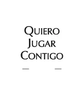 Morales |  Quiero jugar contigo | eBook | Sack Fachmedien