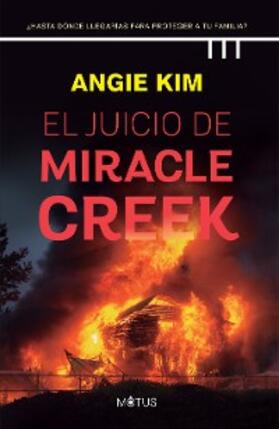 Kim |  El juicio de Miracle Creek (versión española) | eBook | Sack Fachmedien