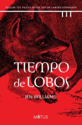 Williams |  Tiempo de lobos (versión española) | eBook | Sack Fachmedien