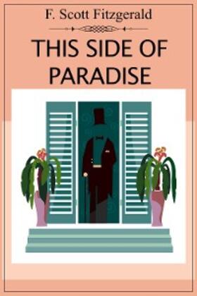 Scott Fitzgerald |  This Side of Paradise | eBook | Sack Fachmedien