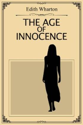 Wharton |  The Age of Innocence | eBook | Sack Fachmedien