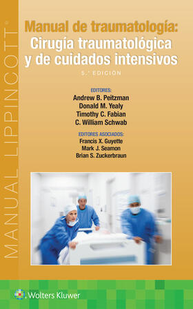 Peitzman / Zuckerbraun / Yealy |  Manual de traumatologia. Cirugia traumatologica y de cuidados intensivos | Buch |  Sack Fachmedien