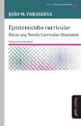 Paraskeva |  Epistemicidio curricular | eBook | Sack Fachmedien