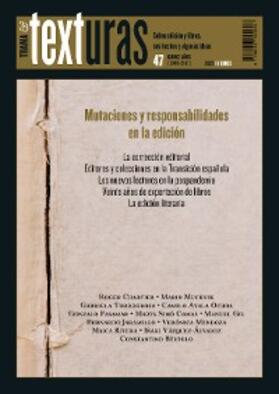 Chartier / Muchnik / Torregrosa |  Texturas 47: Mutaciones y responsabilidades en la edición | eBook | Sack Fachmedien
