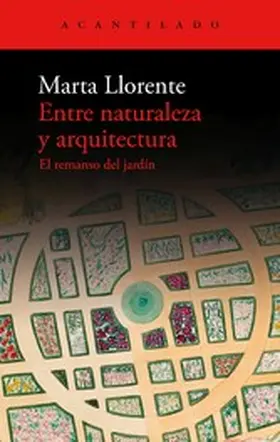 Llorente |  Entre naturaleza y arquitectura | eBook | Sack Fachmedien