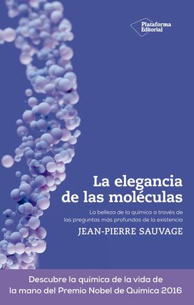 Sauvage |  La elegancia de las moléculas | eBook | Sack Fachmedien