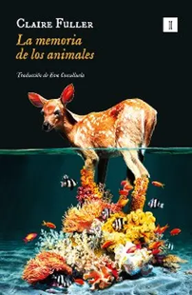 Fuller |  La memoria de los animales | eBook | Sack Fachmedien