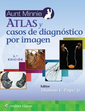 Pope / Pope, Jr. |  Aunt Minnie. Atlas y casos de diagnostico por imagen | Buch |  Sack Fachmedien