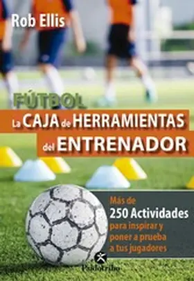 Ellis |  Fútbol. La caja de herramientas del entrenador (Color) | eBook | Sack Fachmedien