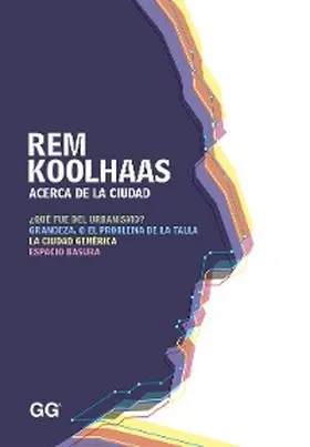 Koolhaas |  Acerca de la ciudad | eBook | Sack Fachmedien