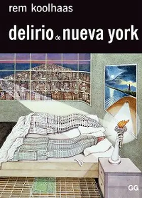 Koolhaas |  Delirio de Nueva York | eBook | Sack Fachmedien