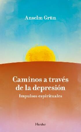 Grün |  Caminos a través de la depresión | eBook | Sack Fachmedien
