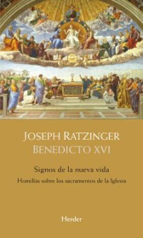 Ratzinger / Schlögl |  Signos de la nueva vida | eBook | Sack Fachmedien