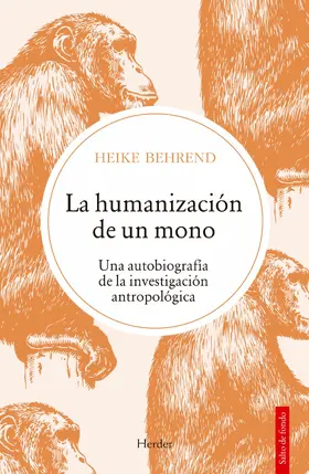 Behrend |  La humanización de un mono | eBook | Sack Fachmedien