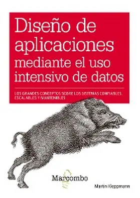 Kleppmann |  Diseño de aplicaciones mediante el uso intensivo de datos | eBook | Sack Fachmedien