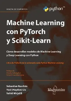 Raschka |  Machine Learning con PyTorch y Scikit-Learn | eBook | Sack Fachmedien