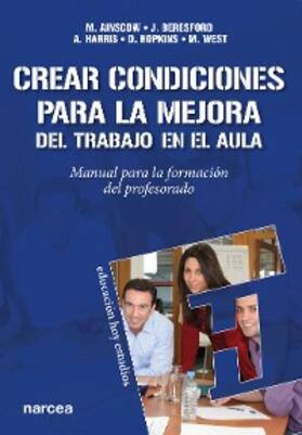 Ainscow / Beresford / Harris |  Crear condiciones para la mejora del trabajo en el aula | eBook | Sack Fachmedien