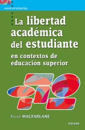 Macfarlane |  La libertad académica del estudiante en contextos de educación superior | eBook | Sack Fachmedien