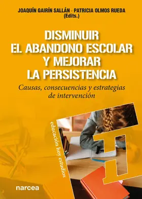 Gairín / Olmos | Disminuir el abandono escolar y mejorar la persistencia | E-Book | sack.de