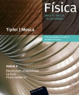 Tipler / Mosca |  Física per a la ciéncia i la tecnologia. Vol. 2: Electricitat i magnetisme, la llum, Física moderna | eBook | Sack Fachmedien