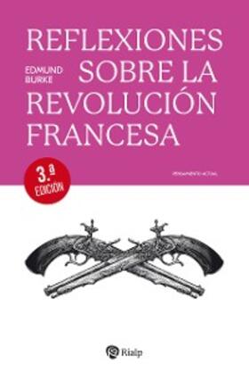 Burke |  Reflexiones sobre la Revolución francesa | eBook | Sack Fachmedien