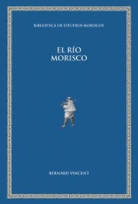 Vincent |  El río morisco | eBook | Sack Fachmedien