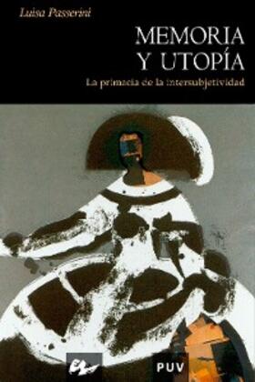 Passerini |  Memoria y utopía | eBook | Sack Fachmedien