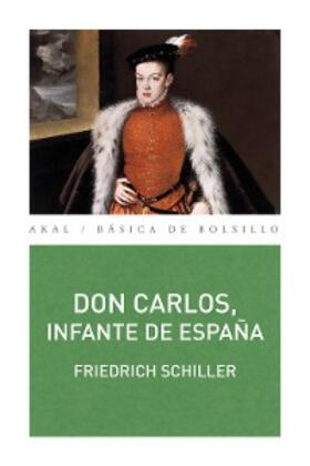 Schiller |  Don Carlos, infante de España | eBook | Sack Fachmedien