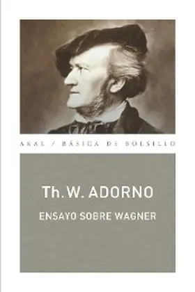 Adorno |  Ensayo sobre Wagner (Monografías musicales) | eBook | Sack Fachmedien