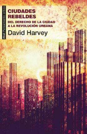 Harvey |  Ciudades rebeldes | eBook | Sack Fachmedien