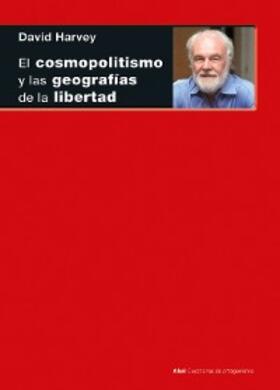 Harvey |  El cosmopolitismo y las geografías de la libertad | eBook | Sack Fachmedien