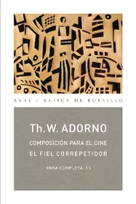 Adorno |  Composición para el cine / El fiel correpetidor | eBook | Sack Fachmedien