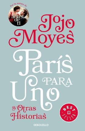 Moyes |  París para uno y otras historias | Buch |  Sack Fachmedien