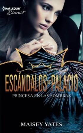 Yates |  Princesa en las sombras | eBook | Sack Fachmedien