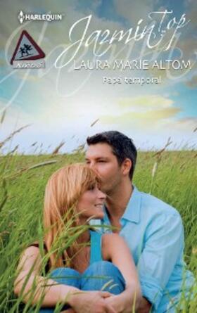 Marie Altom |  Papá temporal | eBook | Sack Fachmedien