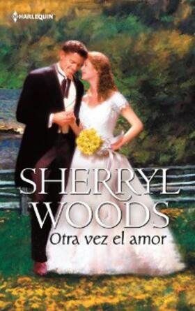 Woods |  Otra vez el amor | eBook | Sack Fachmedien