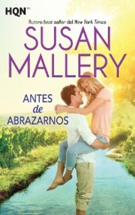 Mallery |  Antes de abrazarnos | eBook | Sack Fachmedien