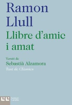 Llull |  Llibre d'amic i amat | eBook | Sack Fachmedien