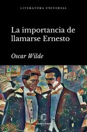 Wilde |  La importancia de llamarse Ernesto | eBook | Sack Fachmedien