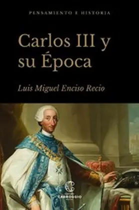 Carrasco Martínez / Gómez-Centurión / Vázquez Gestal |  Carlos III y su época | eBook | Sack Fachmedien