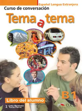 Turza Ferré / Coto Bautista |  Tema y tema Niveau B1. Libro del alumno | Buch |  Sack Fachmedien