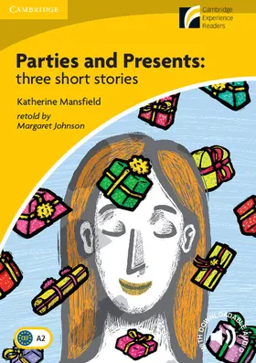 Mansfield |  Parties and Presents: Three Short Stories Level 2 Elementary/Lower-Intermediate | Buch |  Sack Fachmedien