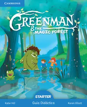 Hill / Elliott |  Greenman and the Magic Forest Starter Guía Didáctica | Buch |  Sack Fachmedien