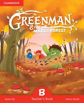 Hill / Elliott |  Greenman and the Magic Forest B Teacher's Book | Buch |  Sack Fachmedien