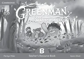 Miller / Elliott |  Greenman and the Magic Forest B Teacher's Resource Book | Buch |  Sack Fachmedien