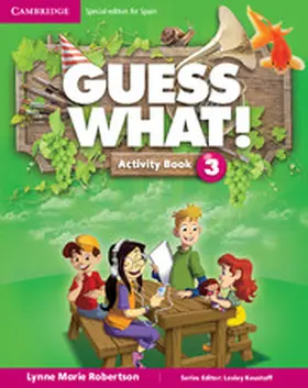 Robertson / Bewick / Dobson |  Guess What! Level 3 Activity Book with Home Booklet and Online Interactive Activities Spanish Edition | Buch |  Sack Fachmedien