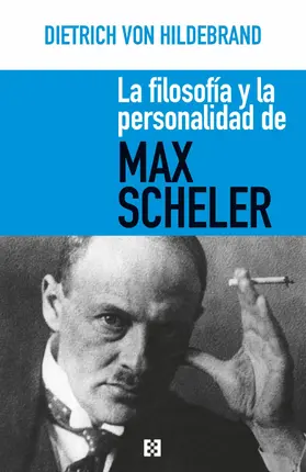 Hildebrand |  La filosofía y la personalidad de Max Scheler | eBook | Sack Fachmedien