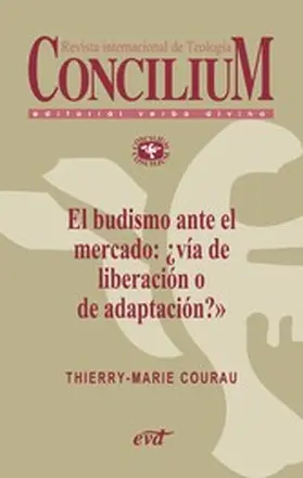 Courau | El budismo ante el mercado: ¿vía de liberación o de adaptación? Concilium 357 (2014) | E-Book | sack.de