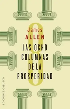 Allen |  Las ocho columnas de la prosperidad | eBook | Sack Fachmedien